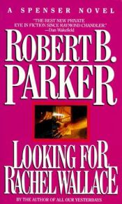 book cover of Looking for Rachel Wallace by Robert B. Parker