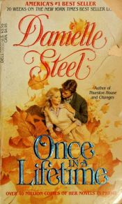 book cover of Once In A Lifetime by Danielle Steel