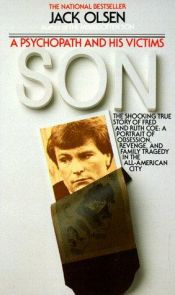 book cover of Son: A Psychopath and his Victims by Jack Olsen