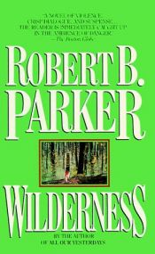 book cover of Wilderness by Robert B. Parker