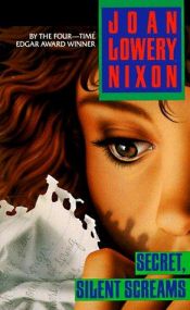 book cover of Secret, Silent Screams by Joan Lowery Nixon