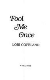 book cover of Fool Me Once by Lori Copeland