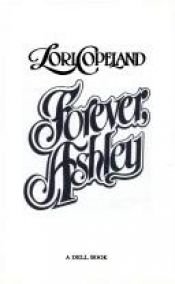 book cover of Forever, Ashley by Lori Copeland