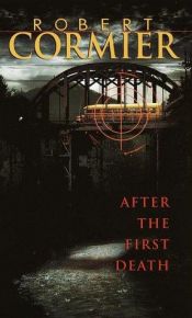 book cover of After the First Death by Роберт Корм'є