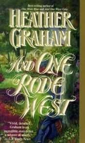 book cover of And One Rode West (Camerons: Civil War 3) by Heather Graham