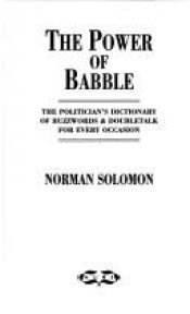book cover of Power of Babble by Norman Solomon