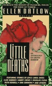 book cover of Little Deaths - An Anthology of Erotic Horror by Ellen Datlow