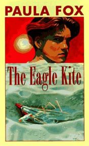 book cover of Eagle Kite by Paula Fox