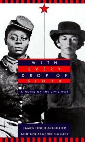 book cover of With Every Drop of Blood: A Novel of the Civil War by James Collier