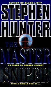 book cover of Hunter: The Master Sniper by Stephen Hunter