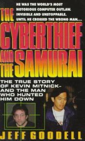 book cover of The cyberthief and the Samurai by Jeff Goodell