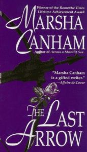 book cover of The Last Arrow by Marsha Canham