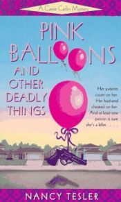 book cover of Pink Balloons and Other Deadly Things by Nancy Tesler