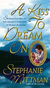 book cover of A Kiss to Dream On by Stephanie Mittman
