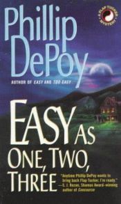 book cover of Easy As One, Two, Three (Flap Tucker, Book 3) by Phillip DePoy