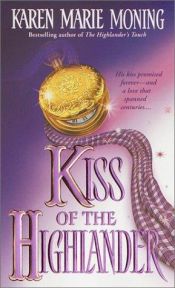 book cover of Kiss of the Highlander by Karen Marie Moning