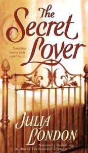 book cover of The secret lover by Julia London