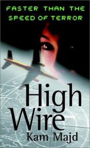 book cover of High Wire by Kam Majd