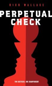 book cover of Perpetual check by Rich Wallace