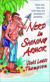 book cover of Nerd in shining armor by Vicki Lewis Thompson