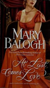 book cover of At last comes love by Mary Balogh