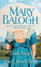 book cover of Dark angel ; Lord Carew's bride by Mary Balogh