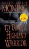 To tame a Highland warrior