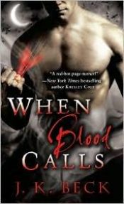 book cover of When Blood Calls (ARC for Review -Vine) by Julie Kenner