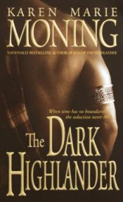 book cover of The Dark Highlander by Karen Marie Moning