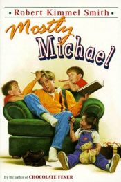 book cover of Mostly Michael by Robert Kimmel Smith