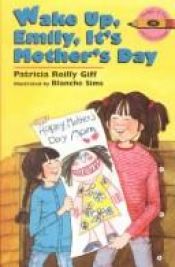 book cover of The Kids of the Polk Street School: #16 Wake up, Emily, It's Mother's Day by Patricia Reilly Giff
