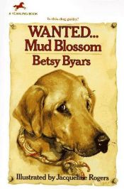 book cover of Wanted...Mud Blossom by Betsy Byars