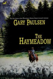book cover of The haymeadow by Gary Paulsen