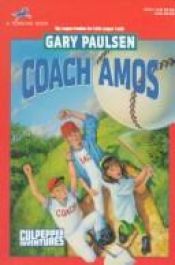 book cover of COACH AMOS (Culpepper Adventures) by Gary Paulsen