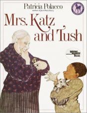 book cover of Mrs. Katz and Tush by Patricia Polacco