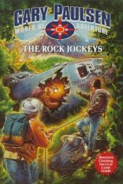 book cover of The Rock Jockeys by Gary Paulsen