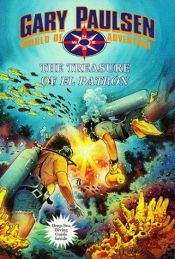 book cover of The Treasure of El Patron (Paulsen, Gary. Gary Paulsen World of Adventure.) by Gary Paulsen