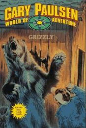 book cover of Grizzly (World of Adventure) by Gary Paulsen