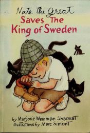 book cover of #19 Nate the Great Saves the King of Sweden by Marjorie Weinman Sharmat