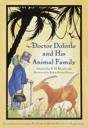 book cover of Doctor Dolittle and His Animal Family by Nancy H. Kleinbaum