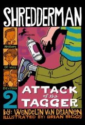 book cover of Attack of the tagger by Wendelin Van Draanen