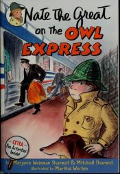 book cover of Nate the Great 24: Nate the Great on the Owl Express by Marjorie Weinman Sharmat