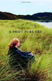 book cover of A Swift Pure Cry by Salah Naoura|Siobhán Dowd