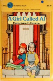 book cover of A girl called Al by Constance C Greene