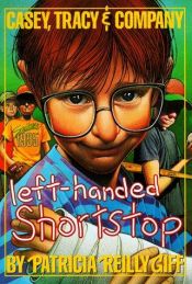 book cover of Left-handed shortstop by Patricia Reilly Giff