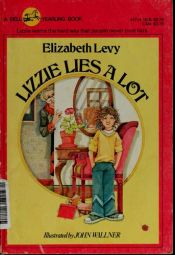 book cover of Lizzie Lies a Lot by Elizabeth Levy