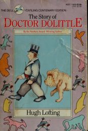 book cover of De geschiedenis van dokter Dolittle : het verhaal van zĳn eigenaardig huiselĳk leven en zĳn wonderbaarlĳke, nooit ee by Edith Lotte Schiffer|Hugh Lofting
