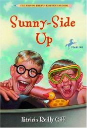 book cover of Sunny-Side Up (Kids of the Polk Street School) by Patricia Reilly Giff