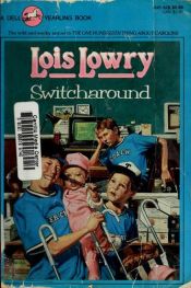 book cover of Switcharound (Caroline Tate Series) by Lois Lowry