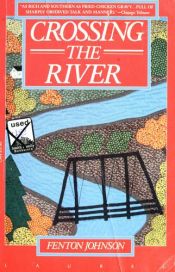 book cover of Crossing the River by Fenton Johnson